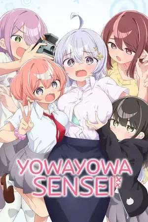 Yowayowa Sensei – Yowayowa Teacher 2026 Season 1 Hindi - English - Japanese Audio [EP - 02 Added]